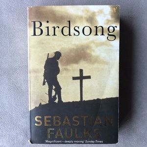 Birdsong ~ Sebastian Faulks ~ Paperback